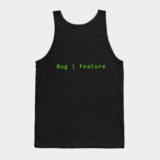 Bug Or Feature #3 Tank Top